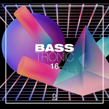 Various Artists - Bass Tronic, Vol. 16 (Explicit)