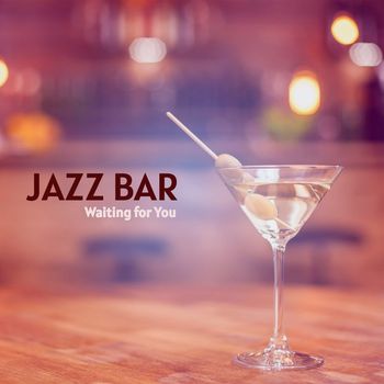 Jazz Bar - Waiting for You