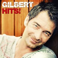 Gilbert - Gilbert Hits!