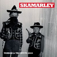 Skamarley - Terror und Trompete 2023