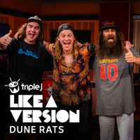 Dune Rats - Am I Ever Gonna See Your Face Again (triple j Like A Version [Explicit])