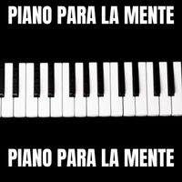 Piano - PIANO PARA LA MENTE