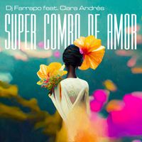 Dj Farrapo - Super Combo De Amor