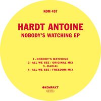 Hardt Antoine - Nobody's Watching EP