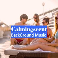 Background Music - Calmingscent