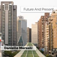 Danielle Marsaili - Future And Present