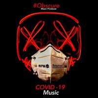 Obscure - Covid 19