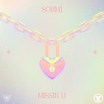 SOHMI - Missin U