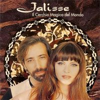 Jalisse - Il Cerchio Magico del Mondo