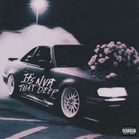 Noby - It's Never That Deep (Explicit)