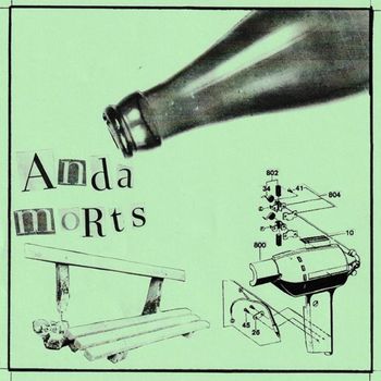Anda Morts - Leere Flaschen (Explicit)