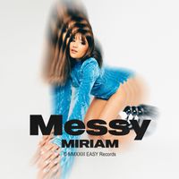 Miriam - Messy