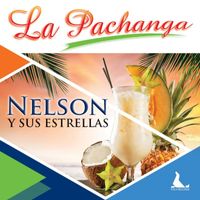 Nelson y Sus Estrellas - La Pachanga (Explicit)