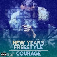 Courage - New Years Freestyle