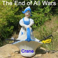 Crane - The End of All Wars