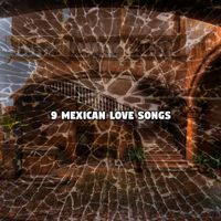 Instrumental - 9 Mexican Love Songs