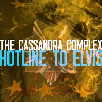 The Cassandra Complex - Hotline to Elvis