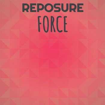 Various Artists - Reposure Force