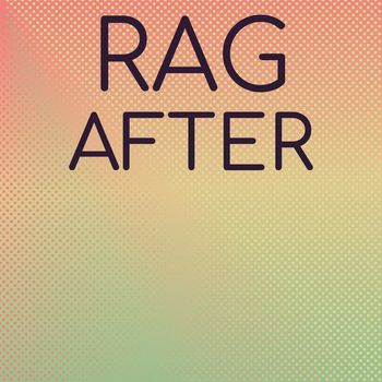 Various Artists - Rag After