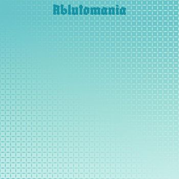 Various Artists - Ablutomania