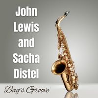 John Lewis and Sacha Distel - Bag's Groove