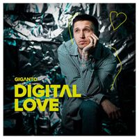 Giganto - Digital Love