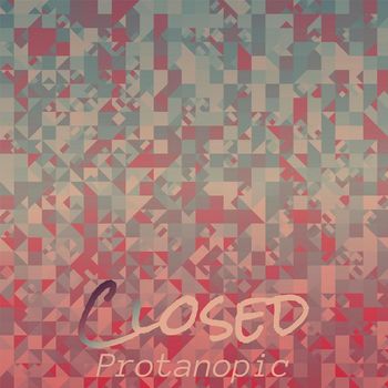Various Artists - Closed Protanopic