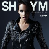 Shy'm - Prendre l'air (Remix)