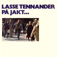 Lasse Tennander - På jakt ...