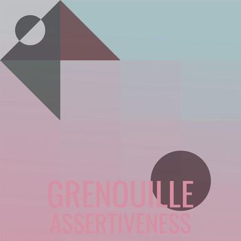 Various Artists - Grenouille Assertiveness