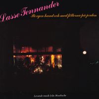 Lasse Tennander - På egen hand och med fötterna på jorden (Live at Mosebacke Etablissement, Stockholm / 1981)