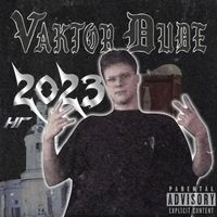 Vaktor Dude - НГ 2023 (Explicit)