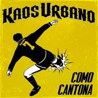 Kaos Urbano - Como Cantona