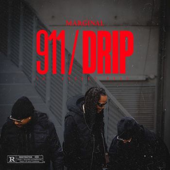 Marginal - 911 / Drip (Explicit)