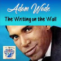 Adam Wade - The Writing on the Wall