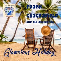 Frank Chacksfield - Glamorous Holiday