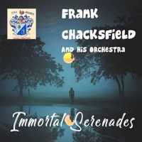 Frank Chacksfield - Immortal Serenades