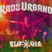 Kaos Urbano - Euforia