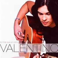 Valentino - És Mais Que Um Amor