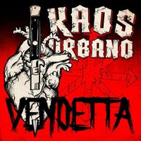 Kaos Urbano - Vendetta