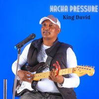 King David - WACHA PRESSURE