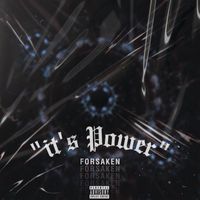 Forsaken - It's Power (Explicit)