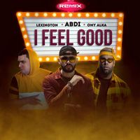 Abdi - I Feel Good (Remix)