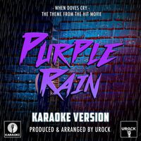 Urock Karaoke - When Doves Cry (From "Purple Rain") (Karaoke Version)