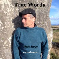 Mark Styles - True Words