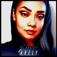 DJ Xquizit - Arely (Radio Edit)