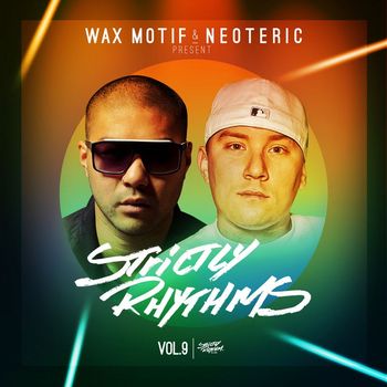 Various Artists - Wax Motif & Neoteric Present Strictly Rhythms, Vol. 9 ((DJ Edition) [Unmixed])