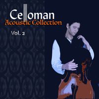 Celloman - Acoustic Collection, Vol. 2