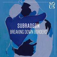 Subradeon - Breaking Down Borders