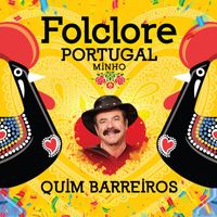 Quim Barreiros - Folclore Portugal - Minho